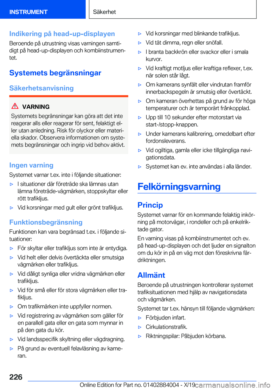 BMW X7 2020  InstruktionsbÖcker (in Swedish) �I�n�d�i�k�e�r�i�n�g��p�å��h�e�a�d�-�u�p�-�d�i�s�p�l�a�y�e�n�B�e�r�o�e�n�d�e��p�å��u�t�r�u�s�t�n�i�n�g��v�i�s�a�s��v�a�r�n�i�n�g�e�n��s�a�m�t�ij�d�i�g�t��p�å��h�e�a�d�-�u�p�-�d�i�s�p�l�a�