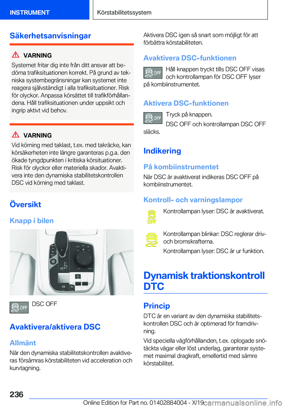 BMW X7 2020  InstruktionsbÖcker (in Swedish) �S�ä�k�e�r�h�e�t�s�a�n�v�i�s�n�i�n�g�a�r
�V�A�R�N�I�N�G
�S�y�s�t�e�m�e�t��f�r�i�t�a�r��d�i�g��i�n�t�e��f�r�å�n��d�i�t�t��a�n�s�v�a�r��a�t�t��b�ej
�d�