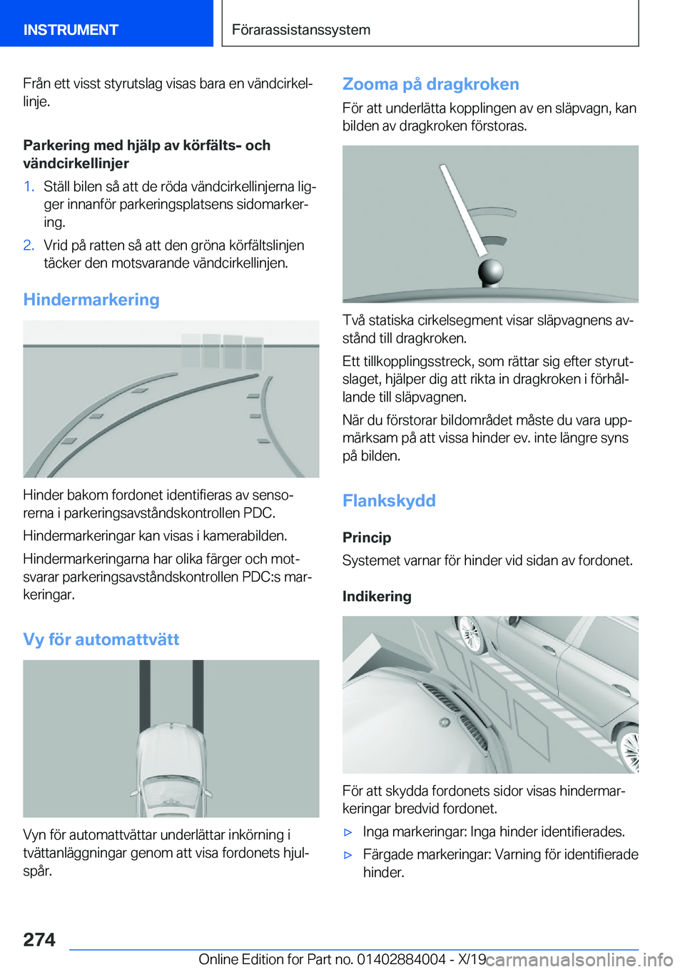 BMW X7 2020  InstruktionsbÖcker (in Swedish) �F�r�å�n��e�t�t��v�i�s�s�t��s�t�y�r�u�t�s�l�a�g��v�i�s�a�s��b�a�r�a��e�n��v�ä�n�d�c�i�r�k�e�lj�l�i�n�j�e�.
�P�a�r�k�e�r�i�n�g��m�e�d��h�j�ä�l�p��a�v��k�