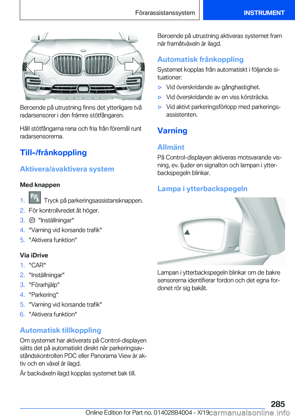 BMW X7 2020  InstruktionsbÖcker (in Swedish) �B�e�r�o�e�n�d�e��p�å��u�t�r�u�s�t�n�i�n�g��f�i�n�n�s��d�e�t��y�t�t�e�r�l�i�g�a�r�e��t�v�å�r�a�d�a�r�s�e�n�s�o�r�e�r��i��d�e�n��f�r�ä�m�r�e��s�t�