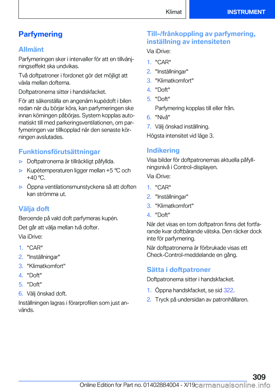 BMW X7 2020  InstruktionsbÖcker (in Swedish) �P�a�r�f�y�m�e�r�i�n�g
�A�l�l�m�ä�n�t �P�a�r�f�y�m�e�r�i�n�g�e�n��s�k�e�r��i��i�n�t�e�r�v�a�l�l�e�r��f�