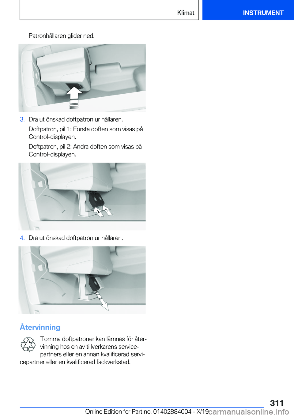 BMW X7 2020  InstruktionsbÖcker (in Swedish) �P�a�t�r�o�n�h�å�l�l�a�r�e�n��g�l�i�d�e�r��n�e�d�.�3�.�D�r�a��u�t��