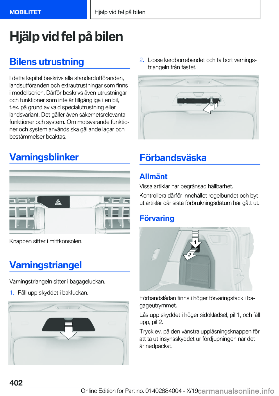 BMW X7 2020  InstruktionsbÖcker (in Swedish) �H�j�ä�l�p��v�i�d��f�e�l��p�å��b�i�l�e�n�B�i�l�e�n�s��u�t�r�u�s�t�n�i�n�g
�I��d�e�t�t�a��k�a�p�i�t�e�l��b�e�s�k�r�i�v�s��a�l�l�a��s�t�a�n�d�a�r�d�u�t�f�
