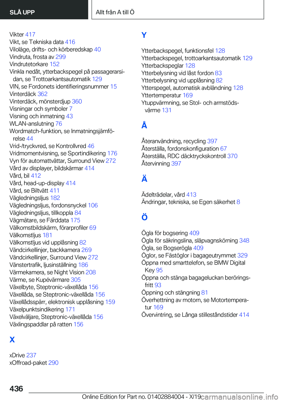 BMW X7 2020  InstruktionsbÖcker (in Swedish) �V�i�k�t�e�r��4�1�7�
�V�i�k�t�,��s�e��T�e�k�n�i�s�k�a��d�a�t�a� �4�1�6�
�V�i�l�o�l�ä�g�e�,��d�r�i�f�t�s�-��o�c�h��k�