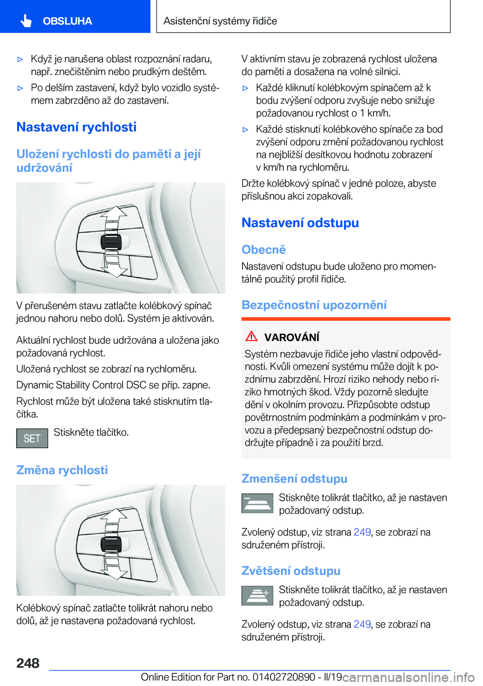 BMW X7 2019  Návod na použití (in Czech) x�K�d�y��j�e��n�a�r�u(�e�n�a��o�b�l�a�s�t��r�o�z�p�o�z�n�