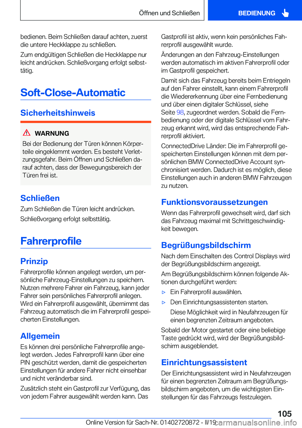BMW X7 2019  Betriebsanleitungen (in German) �b�e�d�i�e�n�e�n�.��B�e�i�m��S�c�h�l�i�e�