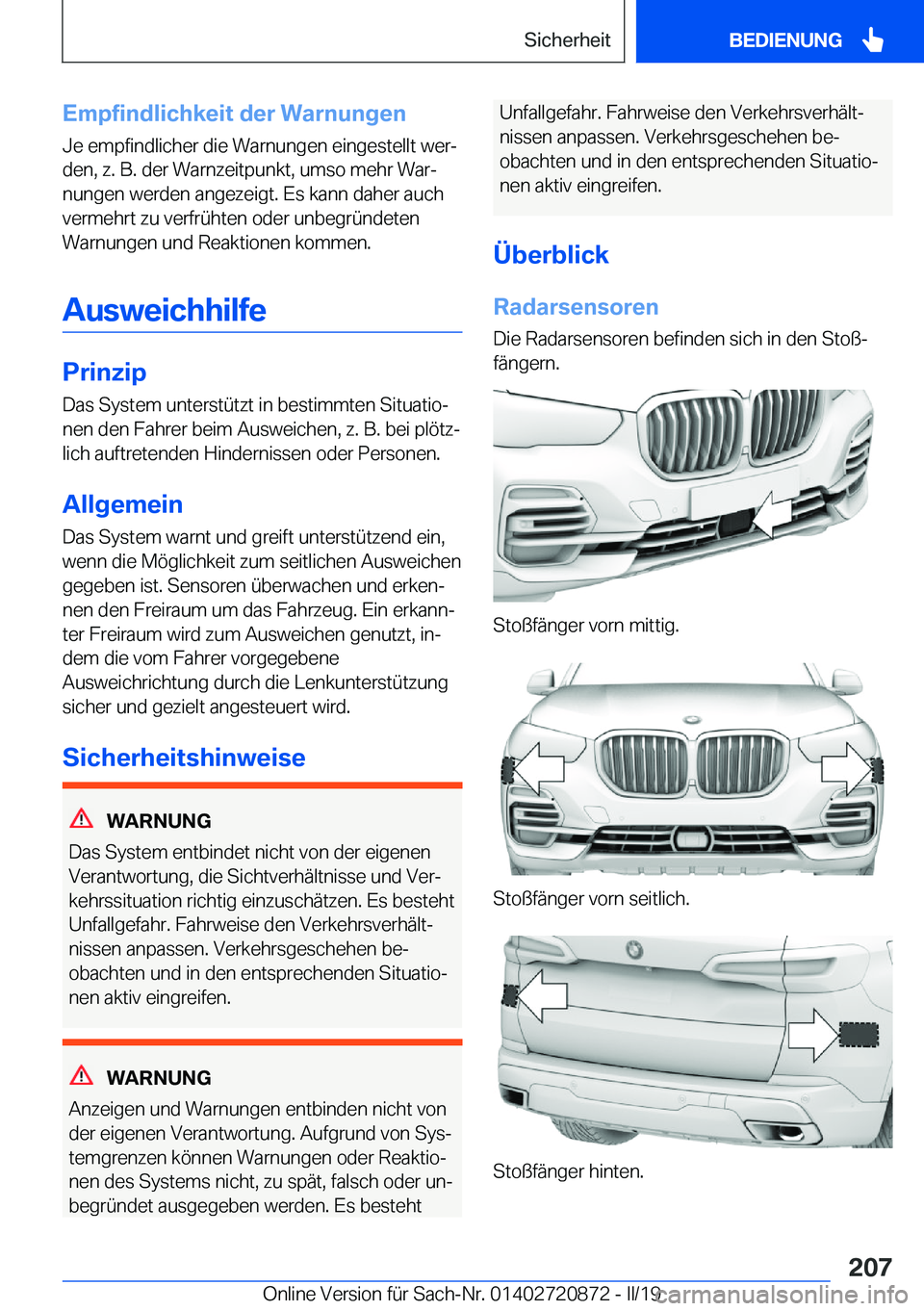 BMW X7 2019  Betriebsanleitungen (in German) �E�m�p�f�i�n�d�l�i�c�h�k�e�i�t��d�e�r��W�a�r�n�u�n�g�e�n�J�e��e�m�p�f�i�n�d�l�i�c�h�e�r��d�i�e��W�a�r�n�u�n�g�e�n��e�i�n�g�e�s�t�e�l�l�t��w�e�rj�d�e�n�,��z�.��B�.��d�e�r��W�a�r�n�z�e�i�t�p
