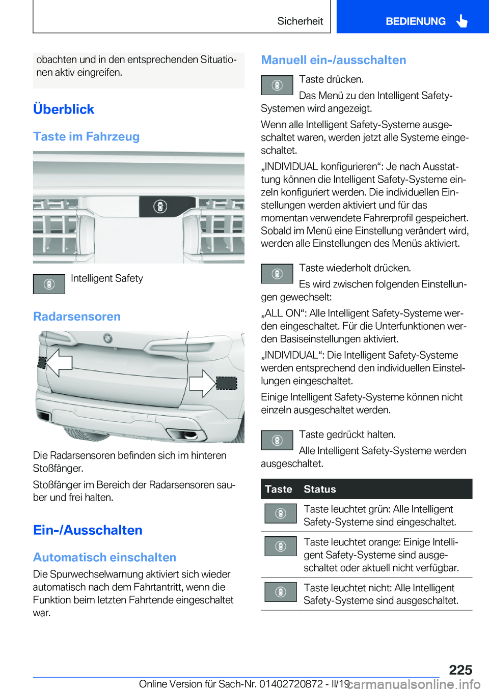 BMW X7 2019  Betriebsanleitungen (in German) �o�b�a�c�h�t�e�n��u�n�d��i�n��d�e�n��e�n�t�s�p�r�e�c�h�e�n�d�e�n��S�i�t�u�a�t�i�oj�n�e�n��a�k�t�i�v��e�i�n�g�r�e�i�f�e�n�.
�