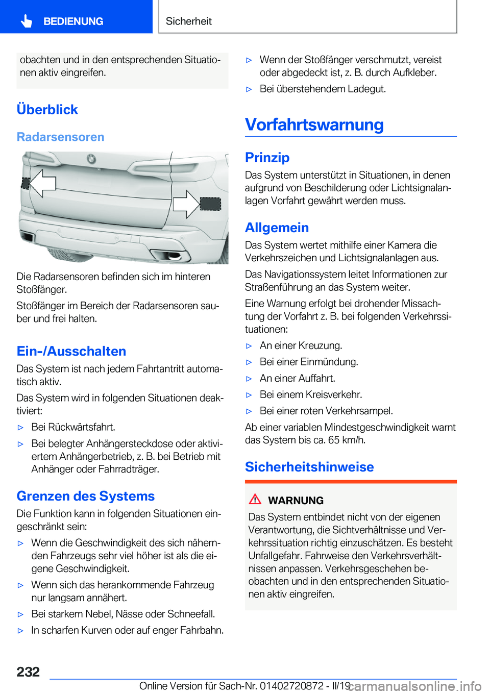 BMW X7 2019  Betriebsanleitungen (in German) �o�b�a�c�h�t�e�n��u�n�d��i�n��d�e�n��e�n�t�s�p�r�e�c�h�e�n�d�e�n��S�i�t�u�a�t�i�oj�n�e�n��a�k�t�i�v��e�i�n�g�r�e�i�f�e�n�.
�