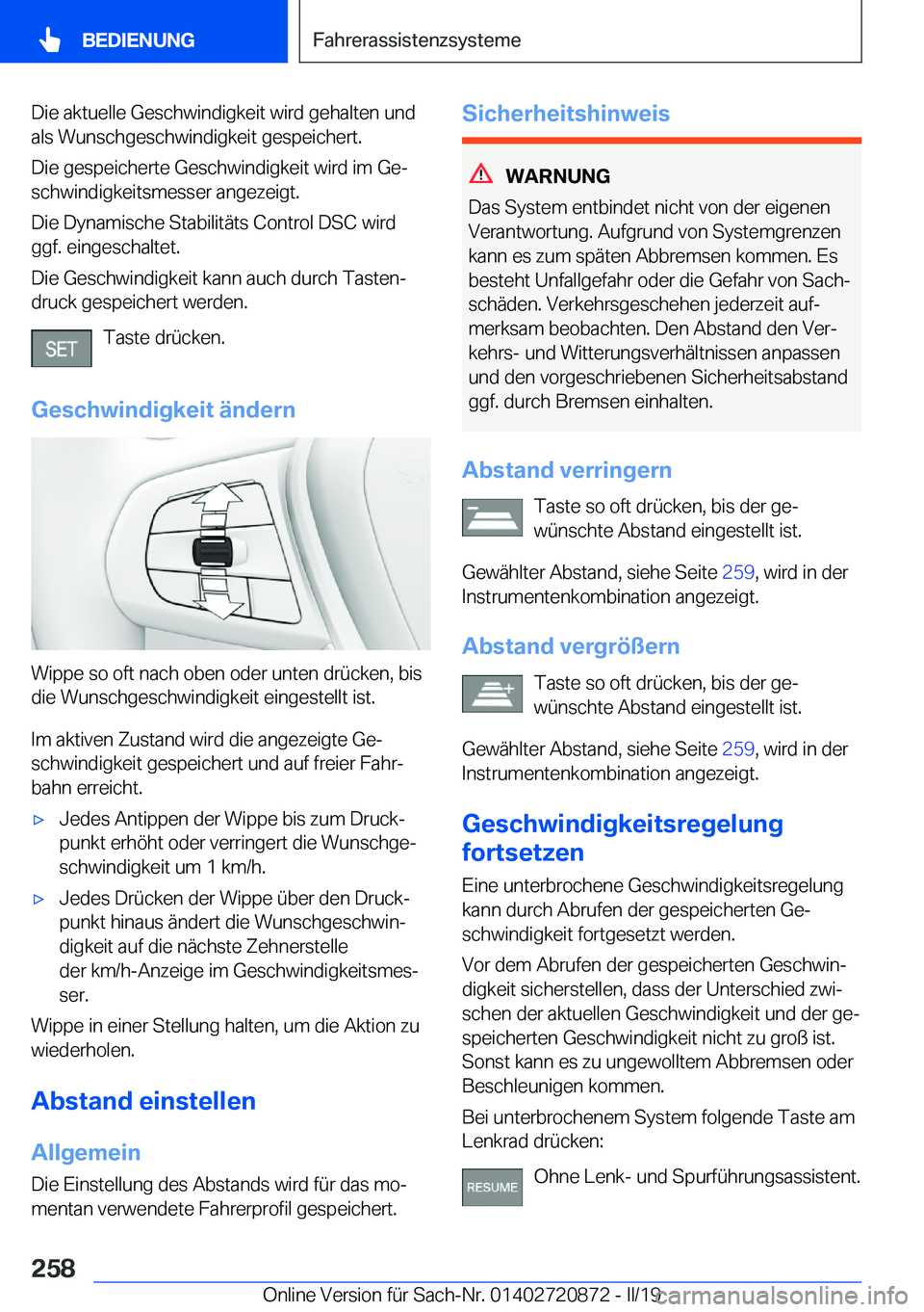 BMW X7 2019  Betriebsanleitungen (in German) �D�i�e��a�k�t�u�e�l�l�e��G�e�s�c�h�w�i�n�d�i�g�k�e�i�t��w�i�r�d��g�e�h�a�l�t�e�n��u�n�d�a�l�s��W�u�n�s�c�h�g�e�s�c�h�w�i�n�d�i�g�k�e�i�t��g�e�s�p�e�i�c�h�e�r�t�.
�D�i�e��g�e�s�p�e�i�c�h�e�r�t�