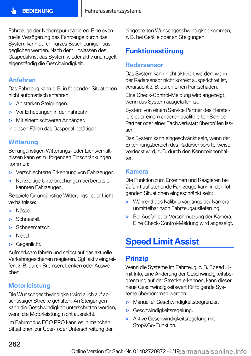 BMW X7 2019  Betriebsanleitungen (in German) �F�a�h�r�z�e�u�g�e��d�e�r��N�e�b�e�n�s�p�u�r��r�e�a�g�i�e�r�e�n�.��E�i�n�e��e�v�e�nj�t�u�e�l�l�e��V�e�r�z�