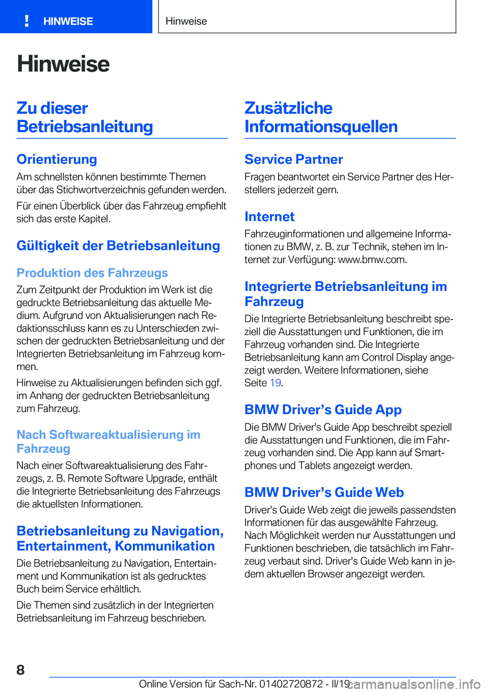 BMW X7 2019  Betriebsanleitungen (in German) �H�i�n�w�e�i�s�e�Z�u��d�i�e�s�e�r�B�e�t�r�i�e�b�s�a�n�l�e�i�t�u�n�g
�O�r�i�e�n�t�i�e�r�u�n�g �A�m��s�c�h�n�e�l�l�s�t�e�n��k�