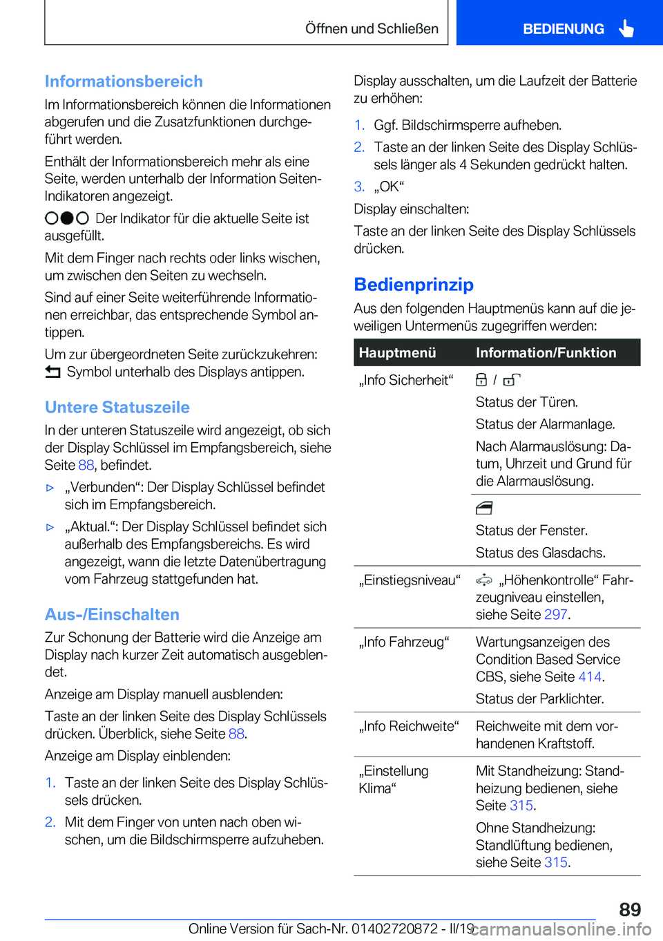 BMW X7 2019  Betriebsanleitungen (in German) �I�n�f�o�r�m�a�t�i�o�n�s�b�e�r�e�i�c�h�I�m��I�n�f�o�r�m�a�t�i�o�n�s�b�e�r�e�i�c�h��k�