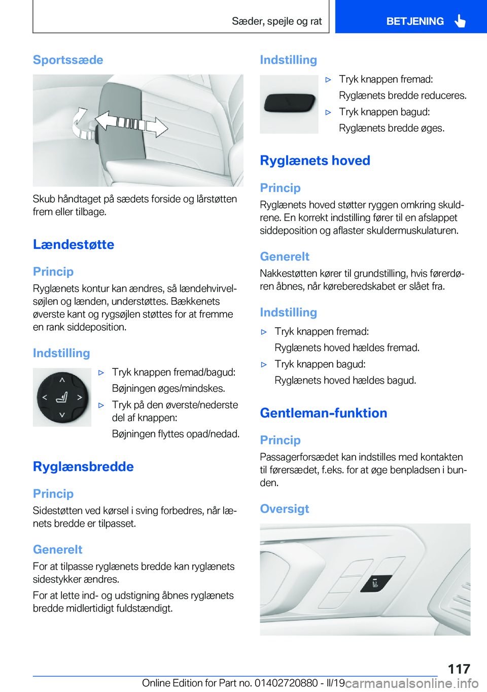 BMW X7 2019  InstruktionsbØger (in Danish) �S�p�o�r�t�s�s�æ�d�e
�S�k�u�b��h�å�n�d�t�a�g�e�t��p�å��s�æ�d�e�t�s��f�o�r�s�i�d�e��o�g��l�å�r�s�t�