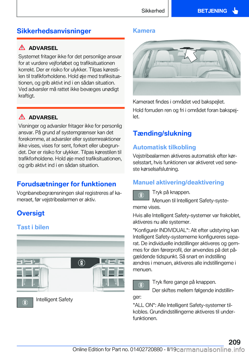 BMW X7 2019  InstruktionsbØger (in Danish) �S�i�k�k�e�r�h�e�d�s�a�n�v�i�s�n�i�n�g�e�r
�A�D�V�A�R�S�E�L
�S�y�s�t�e�m�e�t��f�r�i�t�a�g�e�r��i�k�k�e��f�o�r��d�e�t��p�e�r�s�o�n�l�i�g�e��a�n�s�v�a�r �f�o�r��a�t��v�u�r�d�e�r�e��v�e�j�f�o�r�