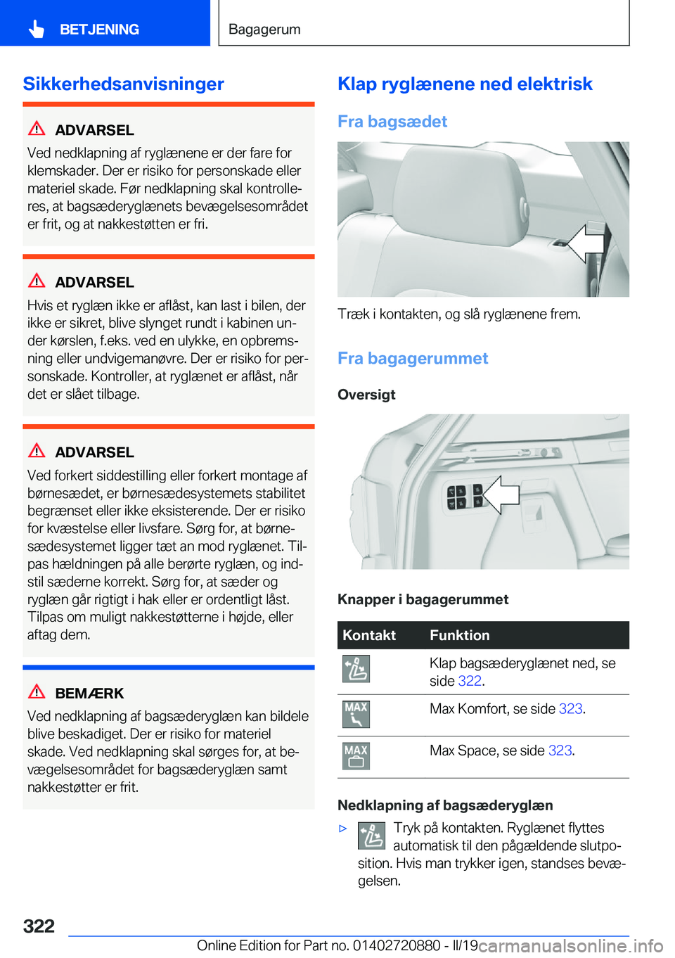 BMW X7 2019  InstruktionsbØger (in Danish) �S�i�k�k�e�r�h�e�d�s�a�n�v�i�s�n�i�n�g�e�r
�A�D�V�A�R�S�E�L
�V�e�d��n�e�d�k�l�a�p�n�i�n�g��a�f��r�y�g�l�æ�n�e�n�e��e�r��d�e�r��f�a�r�e��f�o�r �k�l�e�m�s�k�a�d�e�r�.��D�e�r��e�r��r�i�s�i�k�o