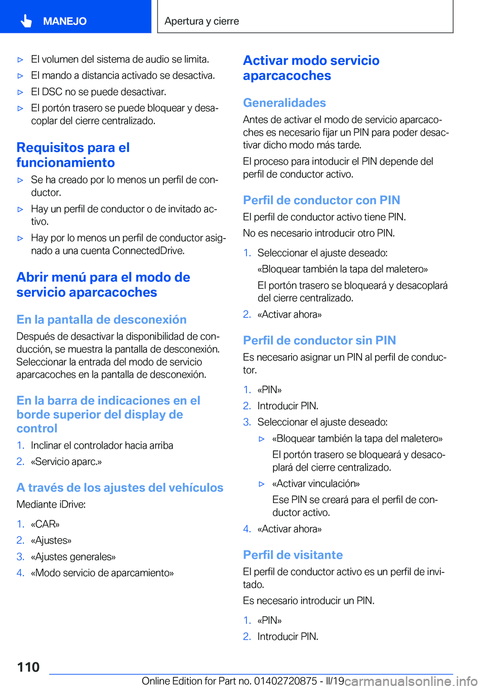 BMW X7 2019  Manuales de Empleo (in Spanish) x�E�l��v�o�l�u�m�e�n��d�e�l��s�i�s�t�e�m�a��d�e��a�u�d�i�o��s�e��l�i�m�i�t�a�.x�E�l��m�a�n�d�o��a��d�i�s�t�a�n�c�i�a��a�c�t�i�v�a�d�o��s�e��d�e�s�a�c�t�i�v�a�.x�E�l��D�S�C��n�o��s�e