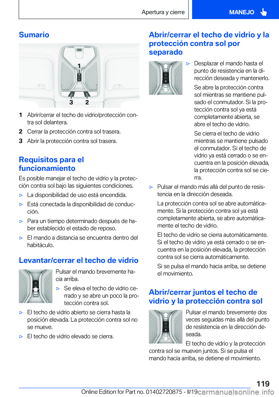 BMW X7 2019  Manuales de Empleo (in Spanish) �S�u�m�a�r�i�o�1�A�b�r�i�r�/�c�e�r�r�a�r��e�l��t�e�c�h�o��d�e��v�i�d�r�i�o�/�p�r�o�t�e�c�c�i�