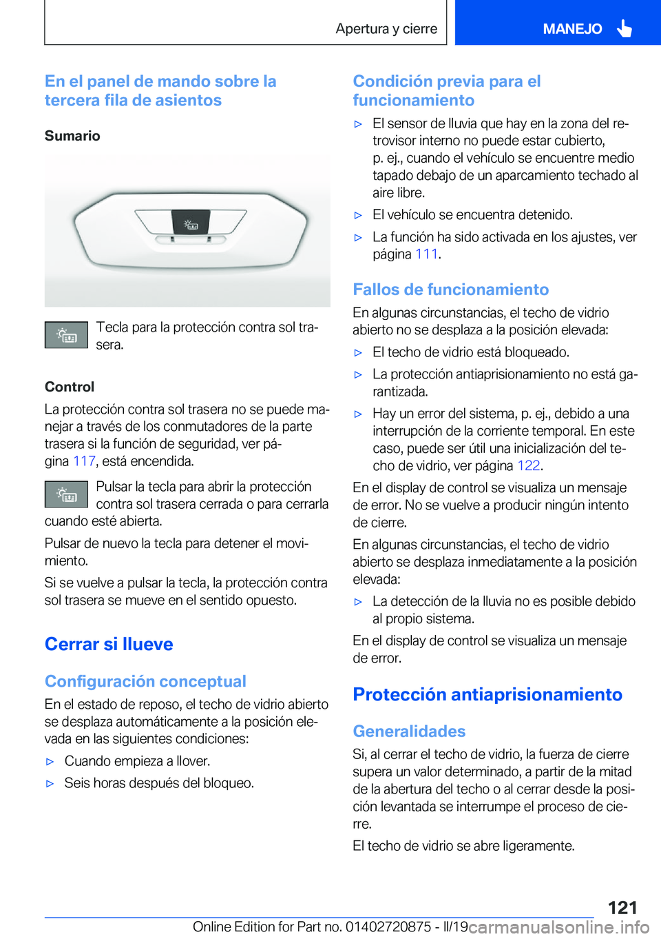 BMW X7 2019  Manuales de Empleo (in Spanish) �E�n��e�l��p�a�n�e�l��d�e��m�a�n�d�o��s�o�b�r�e��l�a
�t�e�r�c�e�r�a��f�i�l�a��d�e��a�s�i�e�n�t�o�s
�S�u�m�a�r�i�o
�T�e�c�l�a��p�a�r�a��l�a��p�r�o�t�e�c�c�i�