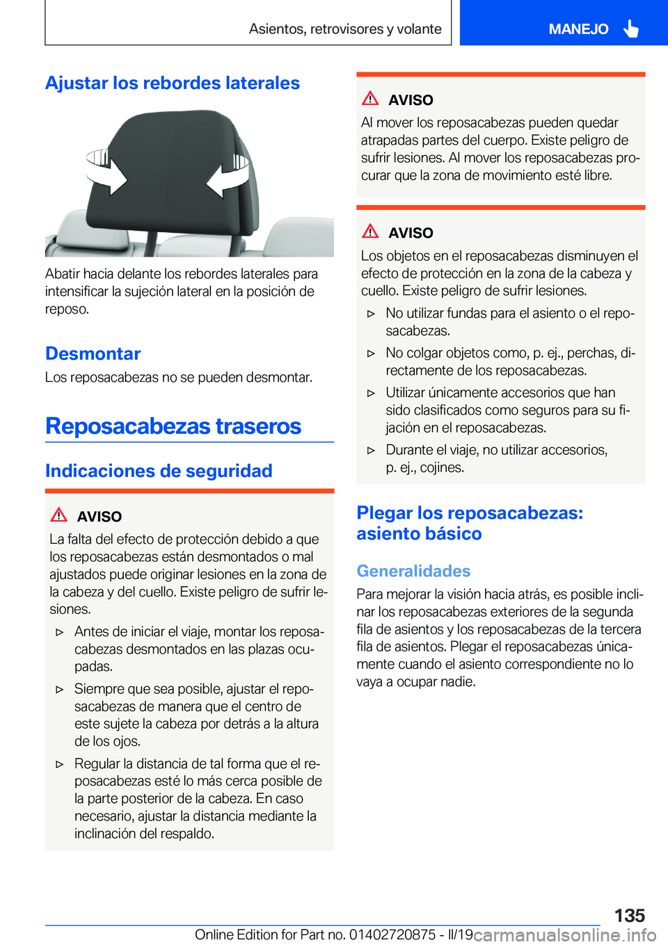 BMW X7 2019  Manuales de Empleo (in Spanish) �A�j�u�s�t�a�r��l�o�s��r�e�b�o�r�d�e�s��l�a�t�e�r�a�l�e�s
�A�b�a�t�i�r��h�a�c�i�a��d�e�l�a�n�t�e��l�o�s��r�e�b�o�r�d�e�s��l�a�t�e�r�a�l�e�s��p�a�r�a�i�n�t�e�n�s�i�f�i�c�a�r��l�a��s�u�j�e�c�