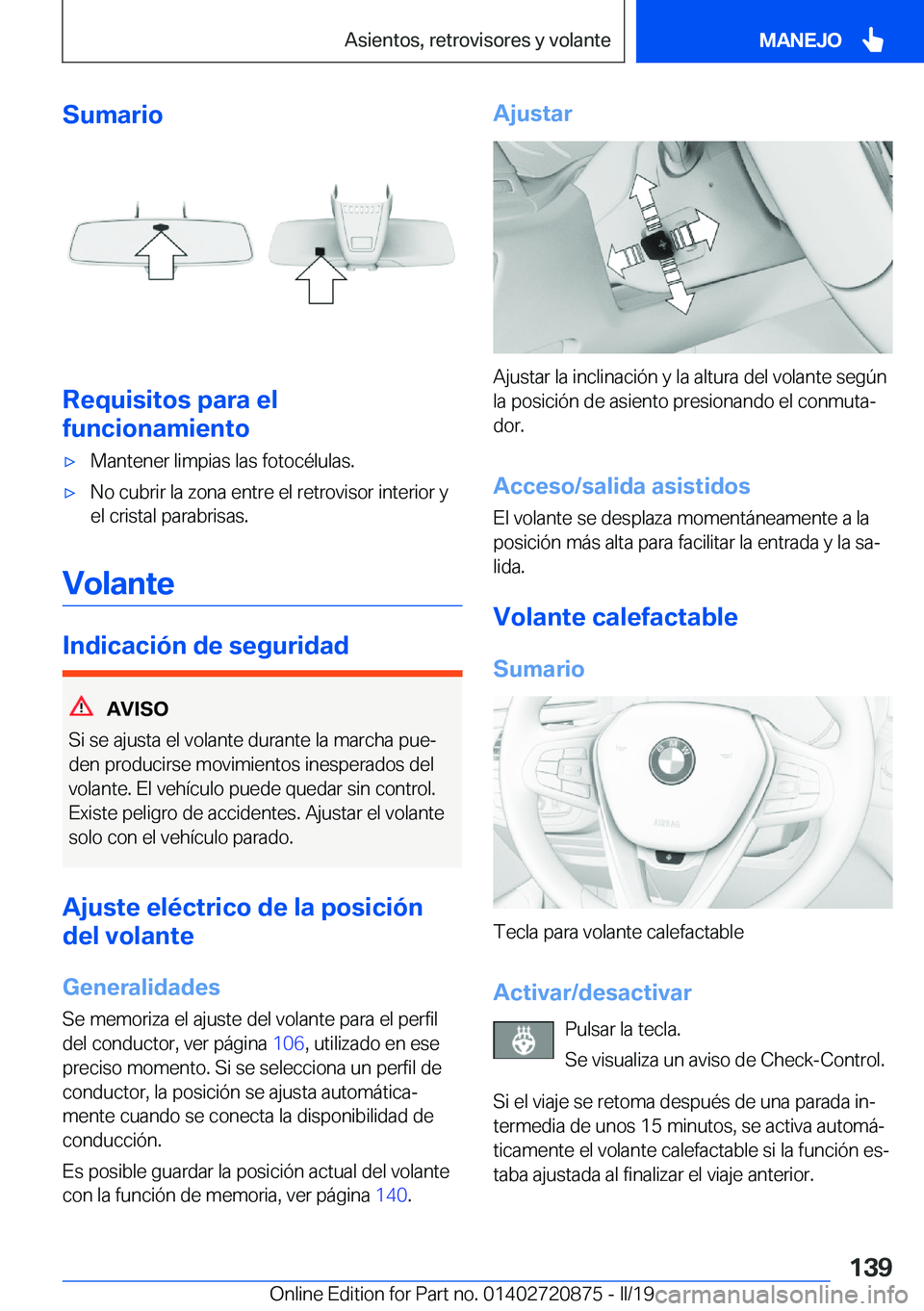 BMW X7 2019  Manuales de Empleo (in Spanish) �S�u�m�a�r�i�o
�R�e�q�u�i�s�i�t�o�s��p�a�r�a��e�l
�f�u�n�c�i�o�n�a�m�i�e�n�t�o
x�M�a�n�t�e�n�e�r��l�i�m�p�i�a�s��l�a�s��f�o�t�o�c�