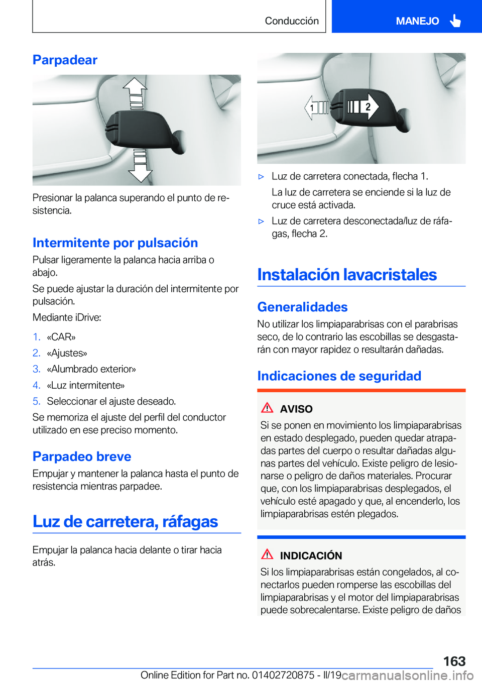 BMW X7 2019  Manuales de Empleo (in Spanish) �P�a�r�p�a�d�e�a�r
�P�r�e�s�i�o�n�a�r��l�a��p�a�l�a�n�c�a��s�u�p�e�r�a�n�d�o��e�l��p�u�n�t�o��d�e��r�eª�s�i�s�t�e�n�c�i�a�.
�I�n�t�e�r�m�i�t�e�n�t�e��p�o�r��p�u�l�s�a�c�i�
