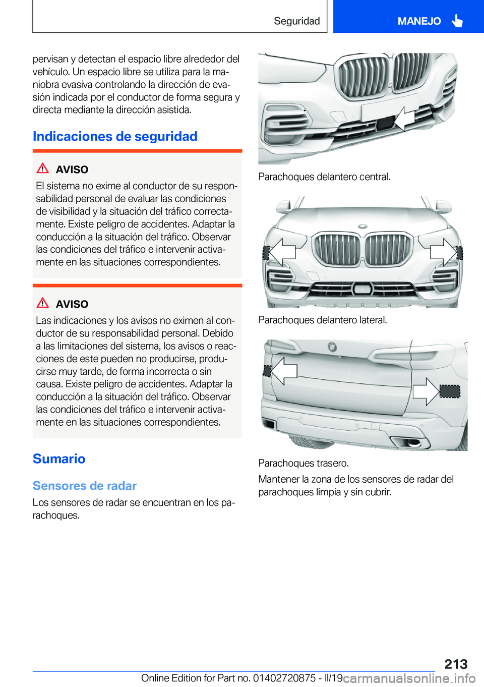 BMW X7 2019  Manuales de Empleo (in Spanish) �p�e�r�v�i�s�a�n��y��d�e�t�e�c�t�a�n��e�l��e�s�p�a�c�i�o��l�i�b�r�e��a�l�r�e�d�e�d�o�r��d�e�l�v�e�h�