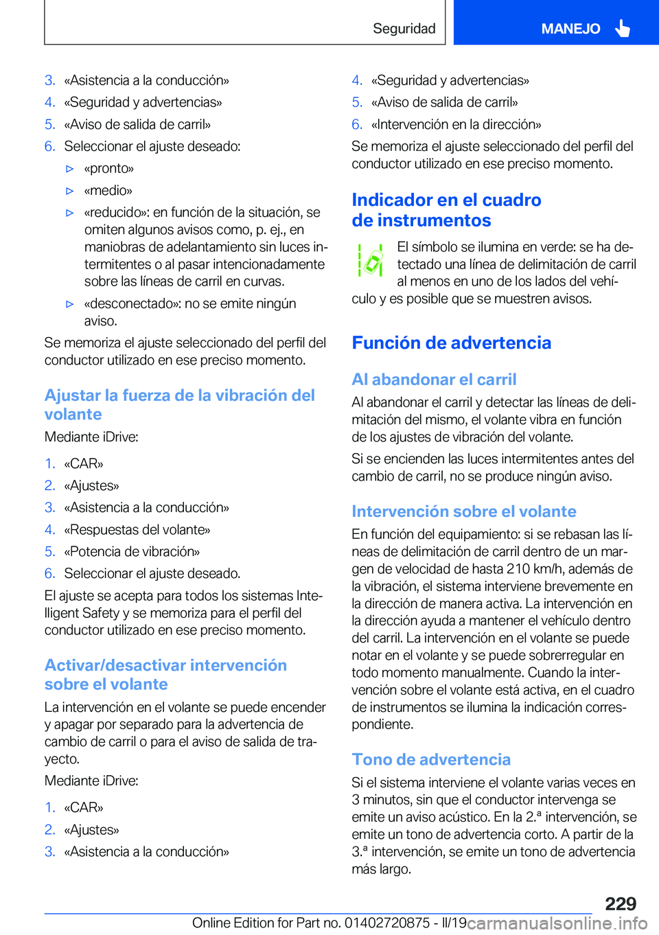BMW X7 2019  Manuales de Empleo (in Spanish) �3�.�«�A�s�i�s�t�e�n�c�i�a��a��l�a��c�o�n�d�u�c�c�i�