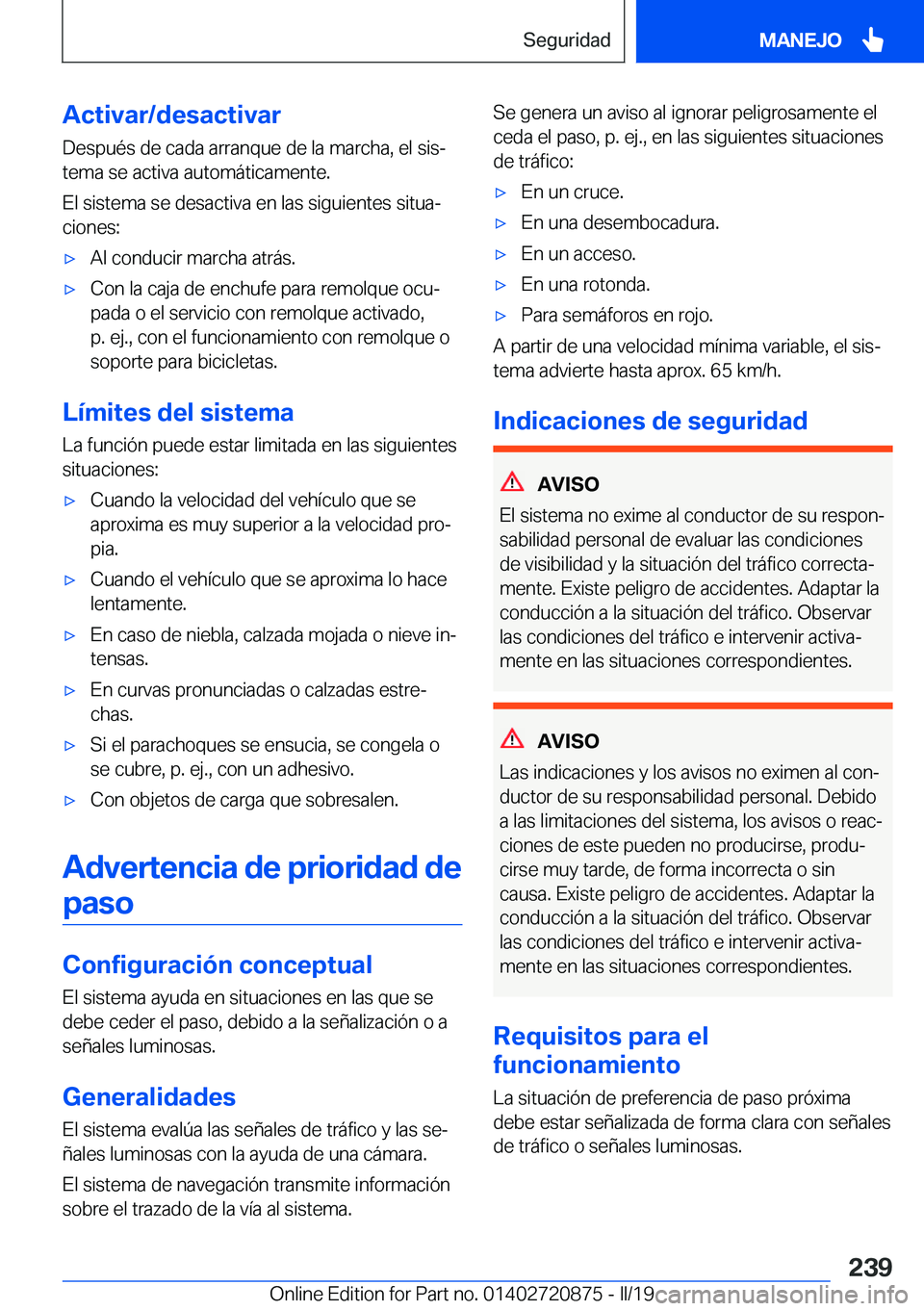 BMW X7 2019  Manuales de Empleo (in Spanish) �A�c�t�i�v�a�r�/�d�e�s�a�c�t�i�v�a�r
�D�e�s�p�u�