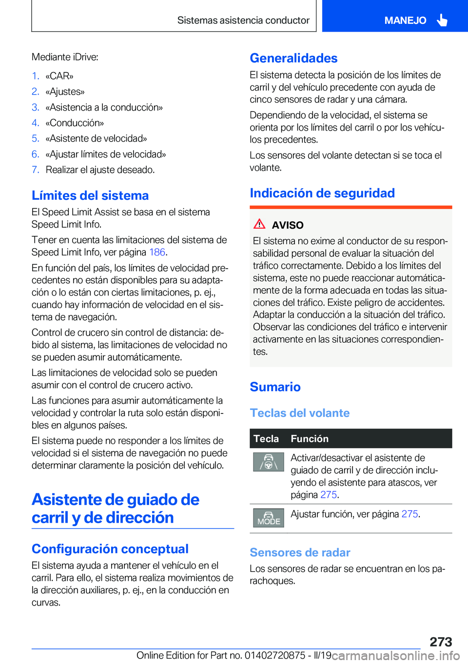 BMW X7 2019  Manuales de Empleo (in Spanish) �M�e�d�i�a�n�t�e��i�D�r�i�v�e�:�1�.�«�C�A�R�{�2�.�«�A�j�u�s�t�e�s�{�3�.�«�A�s�i�s�t�e�n�c�i�a��a��l�a��c�o�n�d�u�c�c�i�