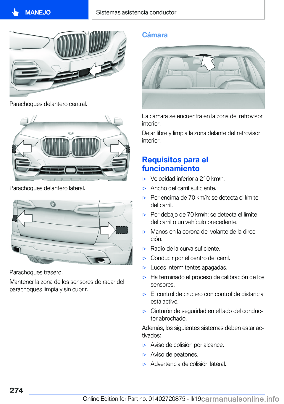 BMW X7 2019  Manuales de Empleo (in Spanish) �P�a�r�a�c�h�o�q�u�e�s��d�e�l�a�n�t�e�r�o��c�e�n�t�r�a�l�.
�P�a�r�a�c�h�o�q�u�e�s��d�e�l�a�n�t�e�r�o��l�a�t�e�r�a�l�.
�P�a�r�a�c�h�o�q�u�e�s��t�r�a�s�e�r�o�.
�M�a�n�t�e�n�e�r��l�a��z�o�n�a��d�