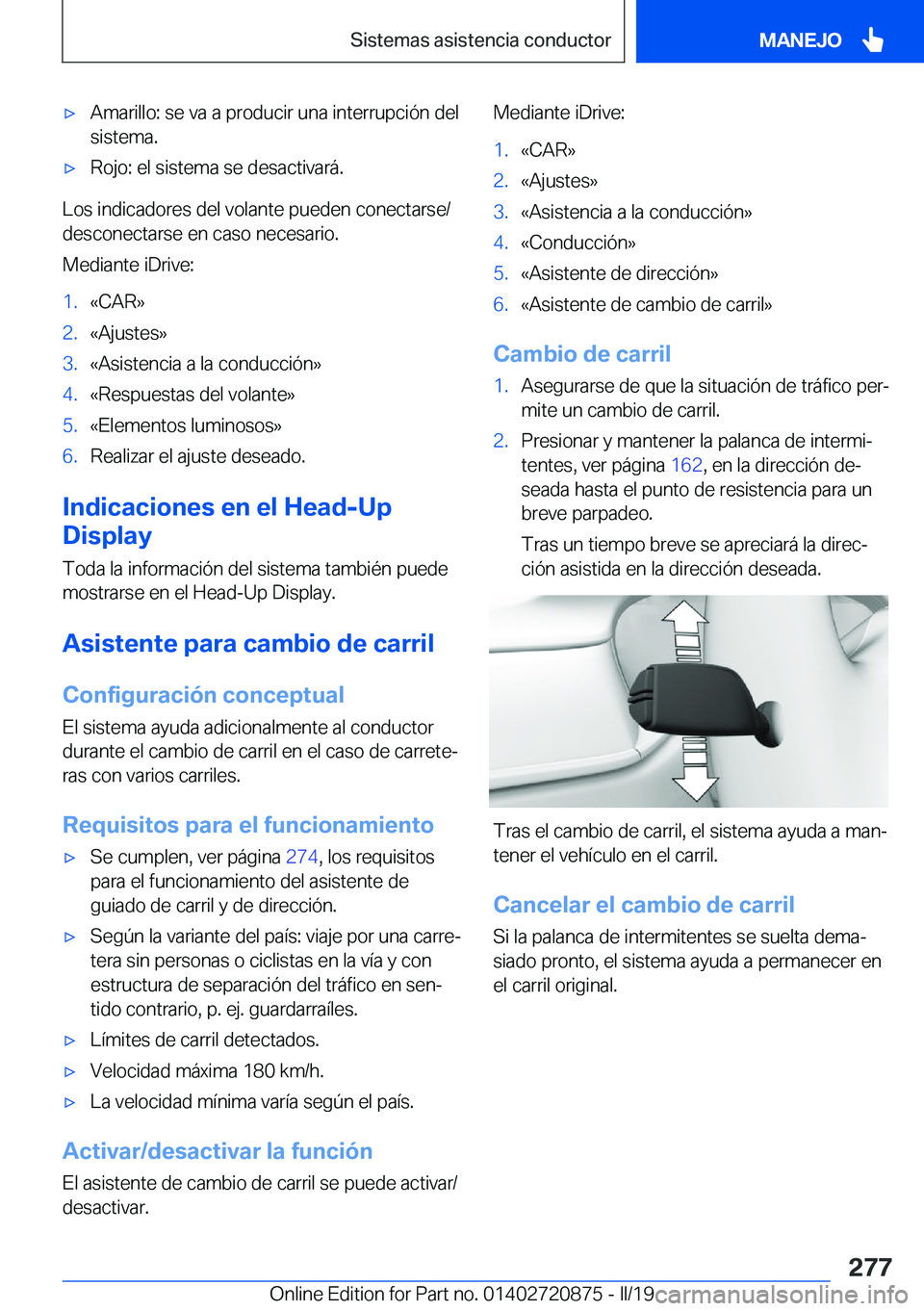 BMW X7 2019  Manuales de Empleo (in Spanish) x�A�m�a�r�i�l�l�o�:��s�e��v�a��a��p�r�o�d�u�c�i�r��u�n�a��i�n�t�e�r�r�u�p�c�i�