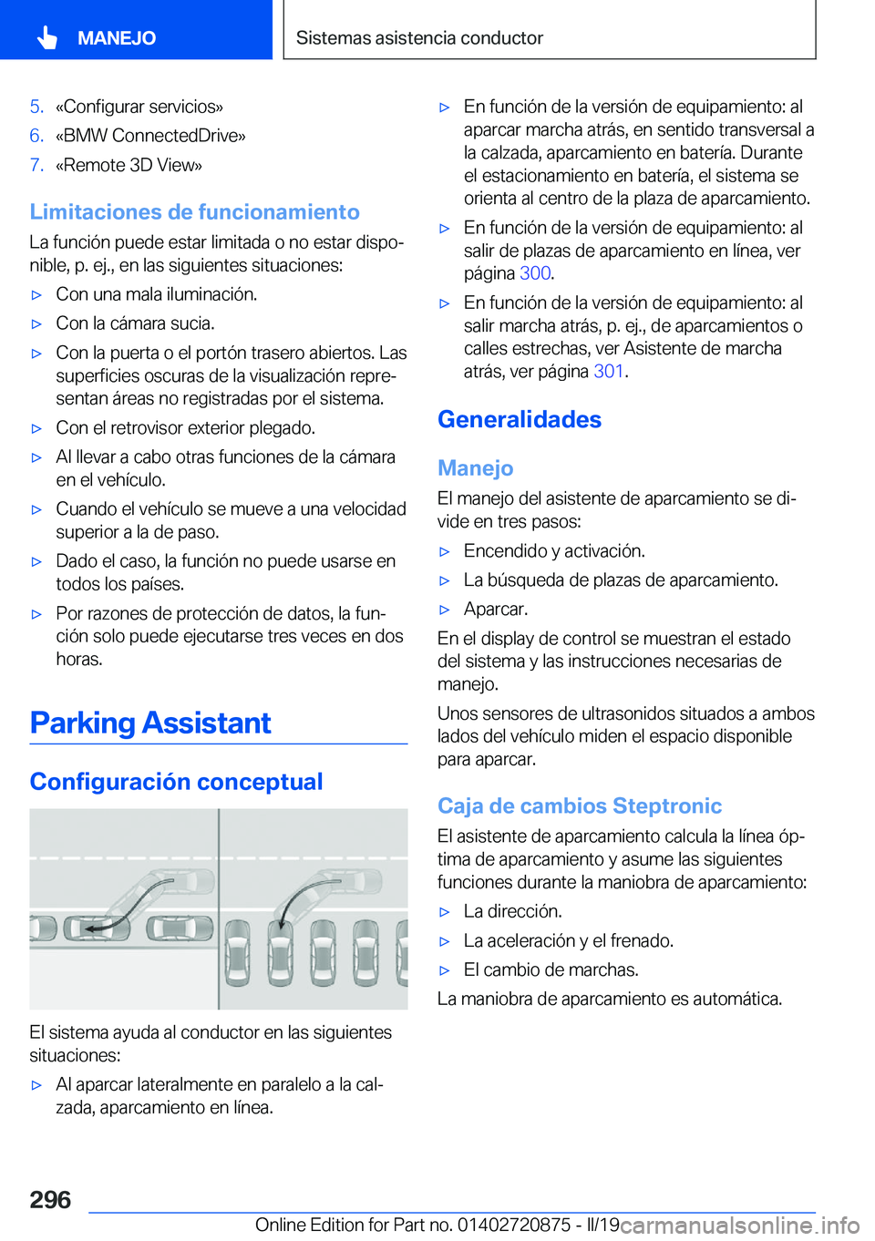 BMW X7 2019  Manuales de Empleo (in Spanish) �5�.�«�C�o�n�f�i�g�u�r�a�r��s�e�r�v�i�c�i�o�s�{�6�.�«�B�M�W��C�o�n�n�e�c�t�e�d�D�r�i�v�e�{�7�.�«�R�e�m�o�t�e��3�D��V�i�e�w�{
�L�i�m�i�t�a�c�i�o�n�e�s��d�e��f�u�n�c�i�o�n�a�m�i�e�n�t�o�L�a��f
