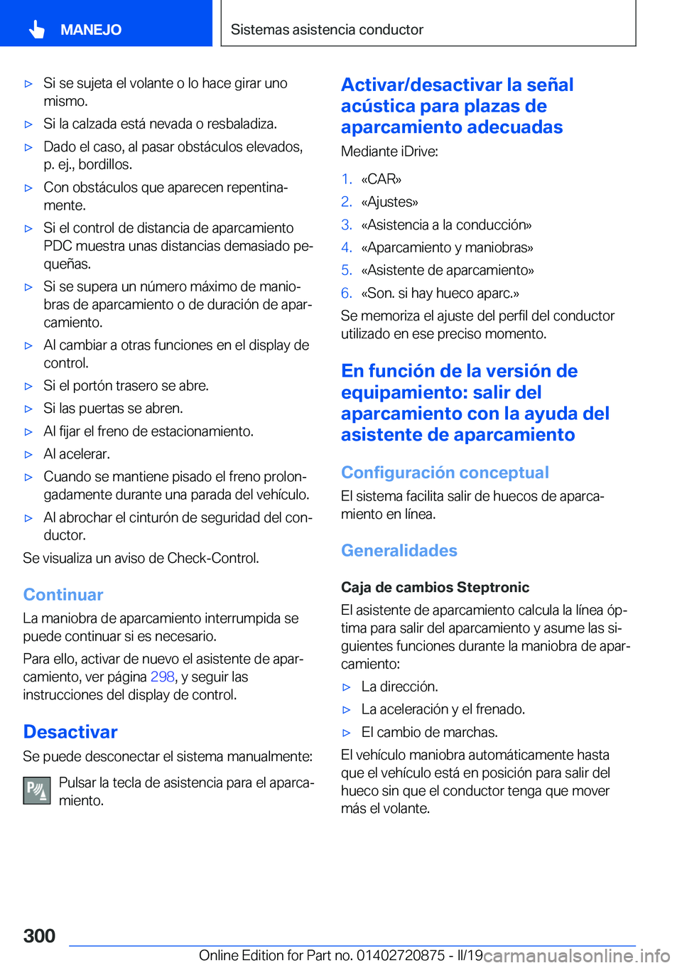 BMW X7 2019  Manuales de Empleo (in Spanish) x�S�i��s�e��s�u�j�e�t�a��e�l��v�o�l�a�n�t�e��o��l�o��h�a�c�e��g�i�r�a�r��u�n�o
�m�i�s�m�o�.x�S�i��l�a��c�a�l�z�a�d�a��e�s�t�