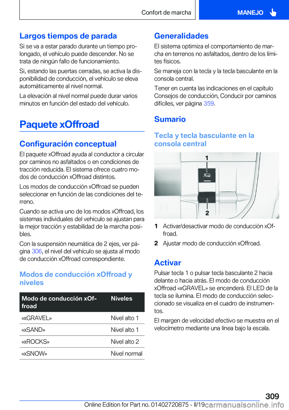 BMW X7 2019  Manuales de Empleo (in Spanish) �L�a�r�g�o�s��t�i�e�m�p�o�s��d�e��p�a�r�a�d�a�S�i��s�e��v�a��a��e�s�t�a�r��p�a�r�a�d�o��d�u�r�a�n�t�e��u�n��t�i�e�m�p�o��p�r�oª�l�o�n�g�a�d�o�,��e�l��v�e�h�