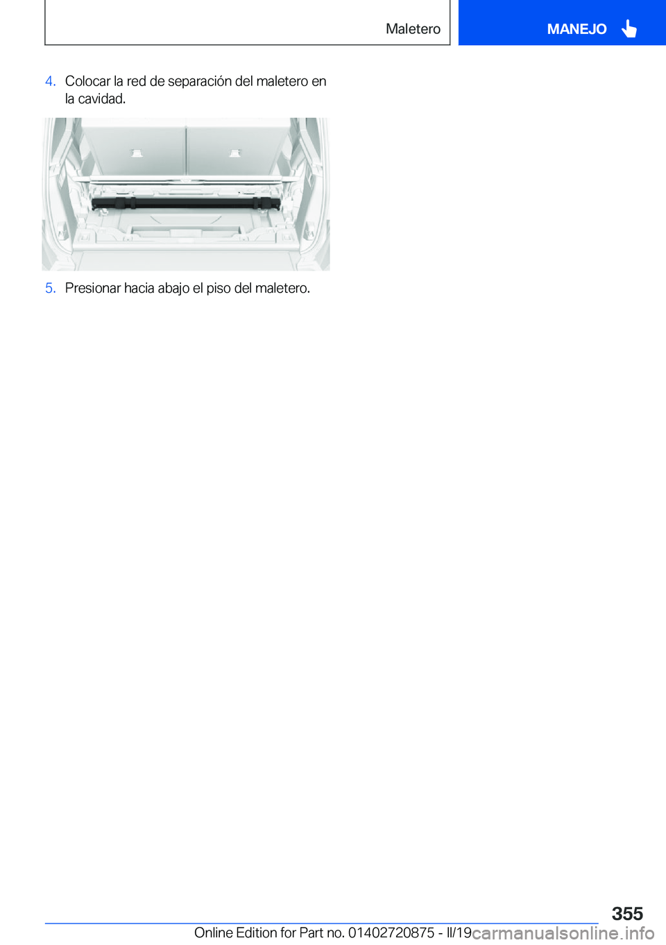 BMW X7 2019  Manuales de Empleo (in Spanish) �4�.�C�o�l�o�c�a�r��l�a��r�e�d��d�e��s�e�p�a�r�a�c�i�