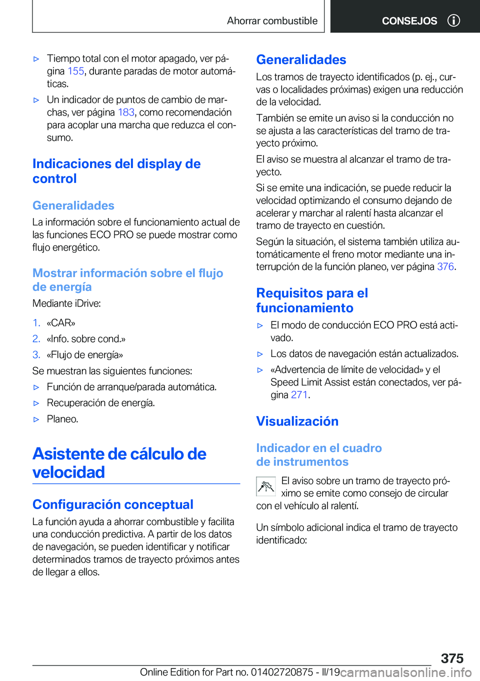 BMW X7 2019  Manuales de Empleo (in Spanish) x�T�i�e�m�p�o��t�o�t�a�l��c�o�n��e�l��m�o�t�o�r��a�p�a�g�a�d�o�,��v�e�r��p�