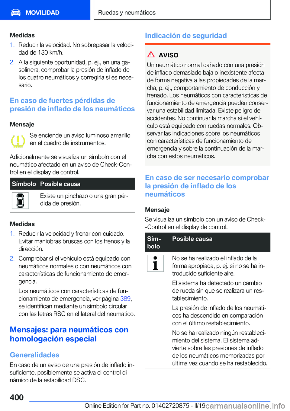 BMW X7 2019  Manuales de Empleo (in Spanish) �M�e�d�i�d�a�s�1�.�R�e�d�u�c�i�r��l�a��v�e�l�o�c�i�d�a�d�.��N�o��s�o�b�r�e�p�a�s�a�r��l�a��v�e�l�o�c�iª
�d�a�d��d�e��1�3�0��k�m�/�h�.�2�.�A��l�a��s�i�g�u�i�e�n�t�e��o�p�o�r�t�u�n�i�d�a�d