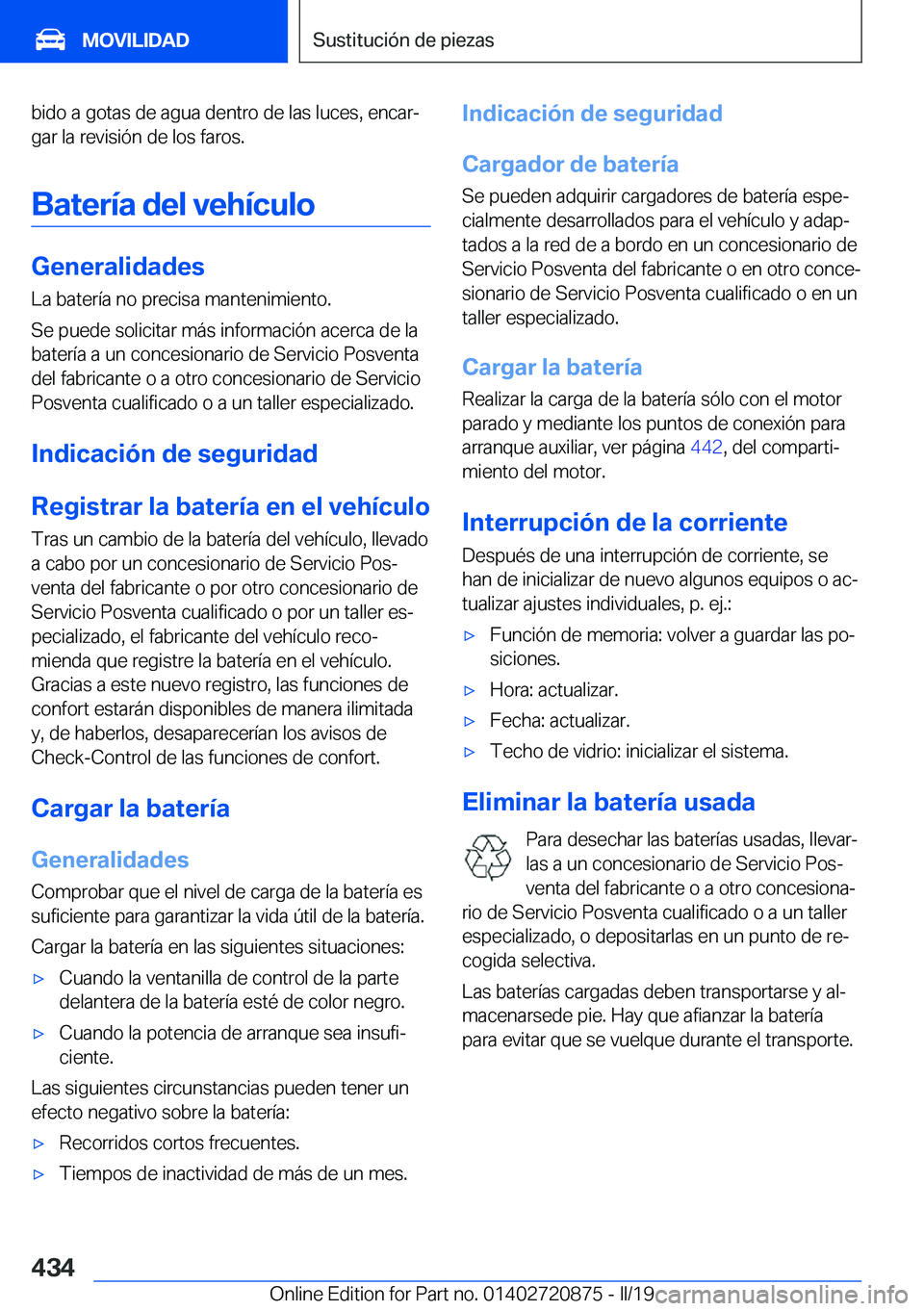 BMW X7 2019  Manuales de Empleo (in Spanish) �b�i�d�o��a��g�o�t�a�s��d�e��a�g�u�a��d�e�n�t�r�o��d�e��l�a�s��l�u�c�e�s�,��e�n�c�a�rª�g�a�r��l�a��r�e�v�i�s�i�