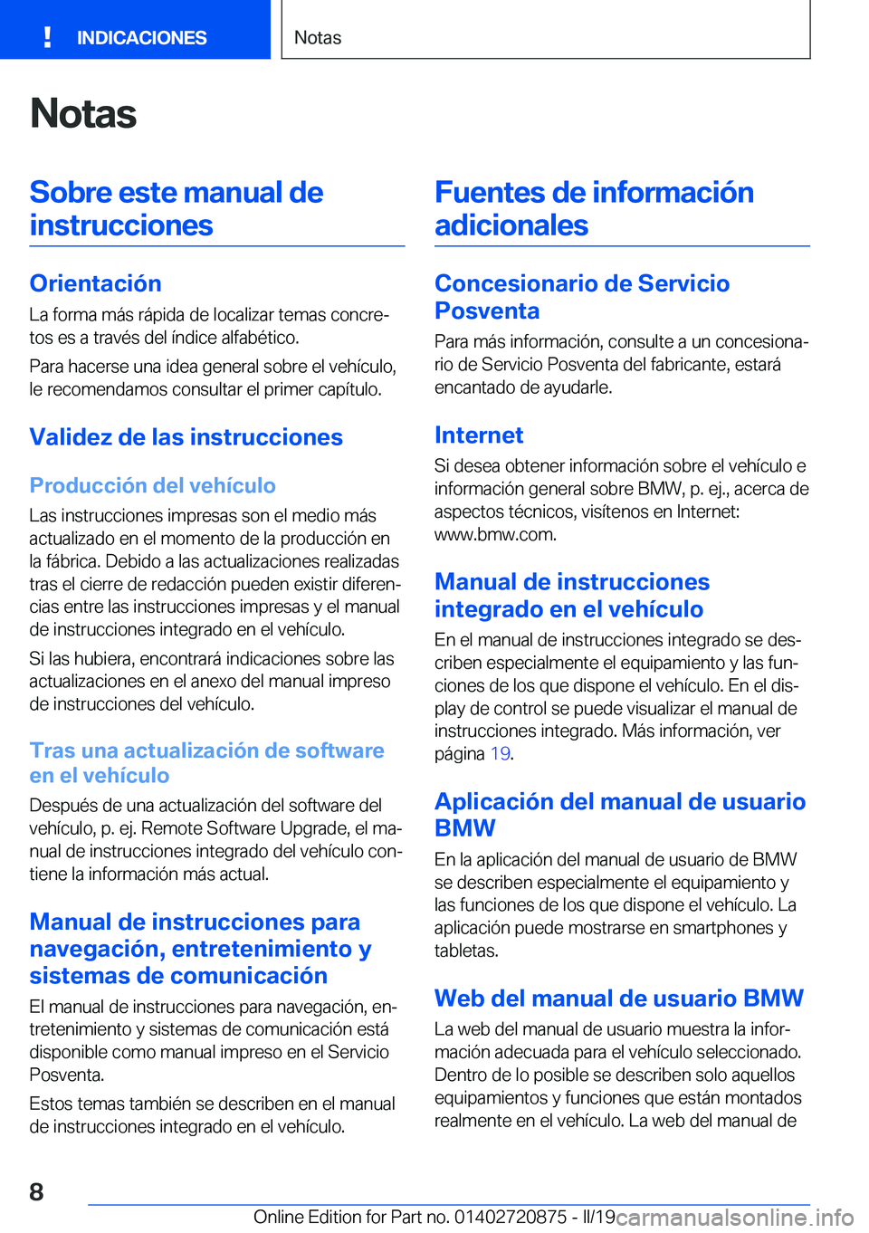 BMW X7 2019  Manuales de Empleo (in Spanish) �N�o�t�a�s�S�o�b�r�e��e�s�t�e��m�a�n�u�a�l��d�e�i�n�s�t�r�u�c�c�i�o�n�e�s
�O�r�i�e�n�t�a�c�i�