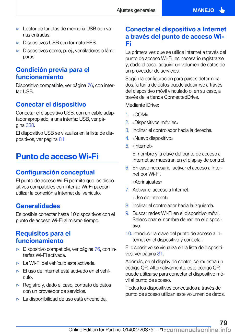 BMW X7 2019  Manuales de Empleo (in Spanish) x�L�e�c�t�o�r��d�e��t�a�r�j�e�t�a�s��d�e��m�e�m�o�r�i�a��U�S�B��c�o�n��v�aª
�r�i�a�s��e�n�t�r�a�d�a�s�.x�D�i�s�p�o�s�i�t�i�v�o�s��U�S�B��c�o�n��f�o�r�m�a�t�o��H�F�S�.x�D�i�s�p�o�s�i�t