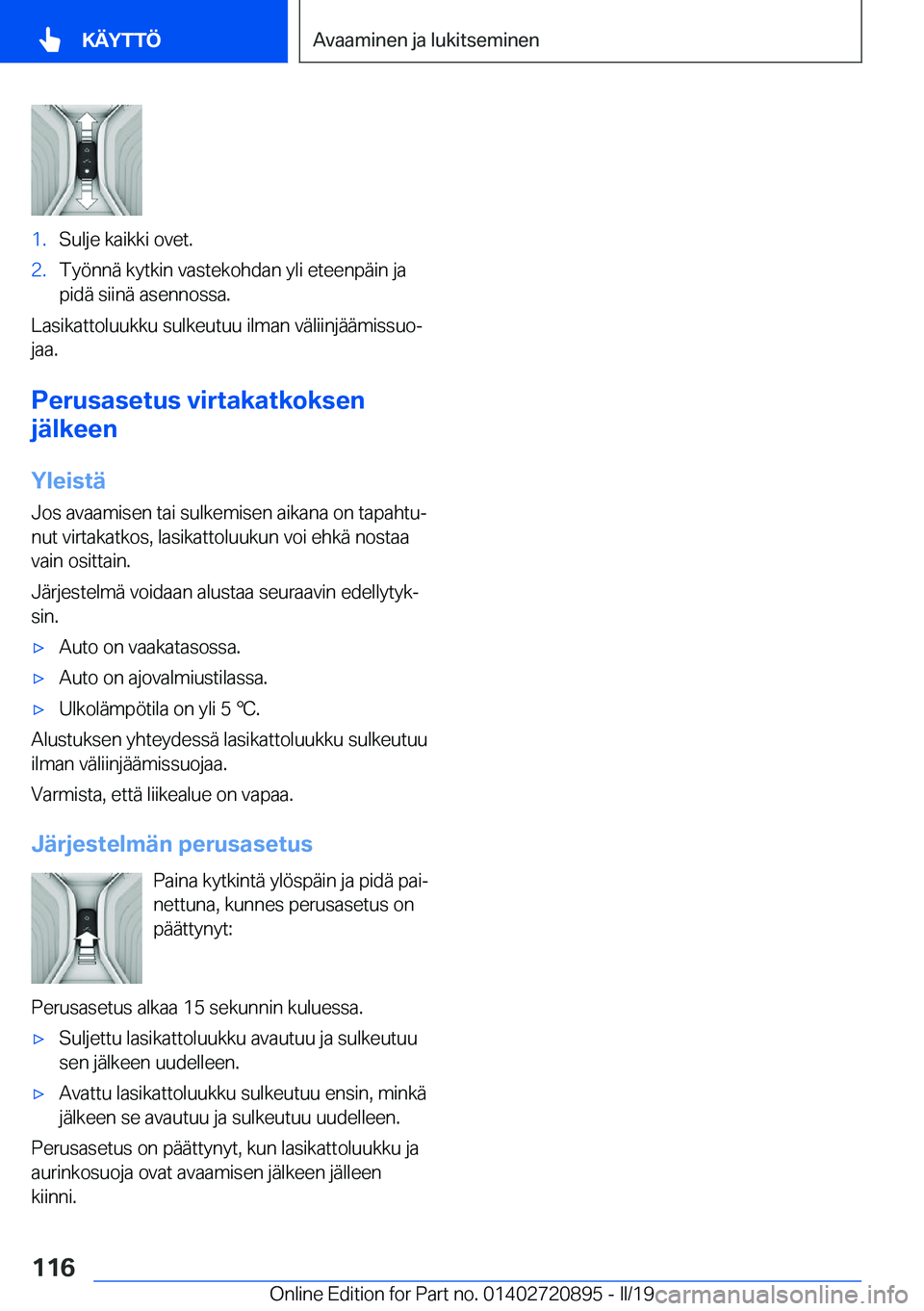 BMW X7 2019  Omistajan Käsikirja (in Finnish) �1�.�S�u�l�j�e��k�a�i�k�k�i��o�v�e�t�.�2�.�T�y�
