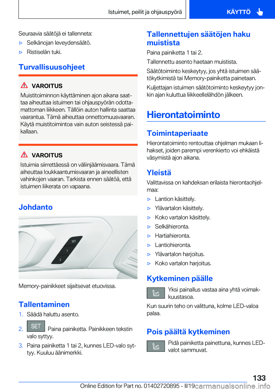 BMW X7 2019  Omistajan Käsikirja (in Finnish) �S�e�u�r�a�a�v�i�a��s�