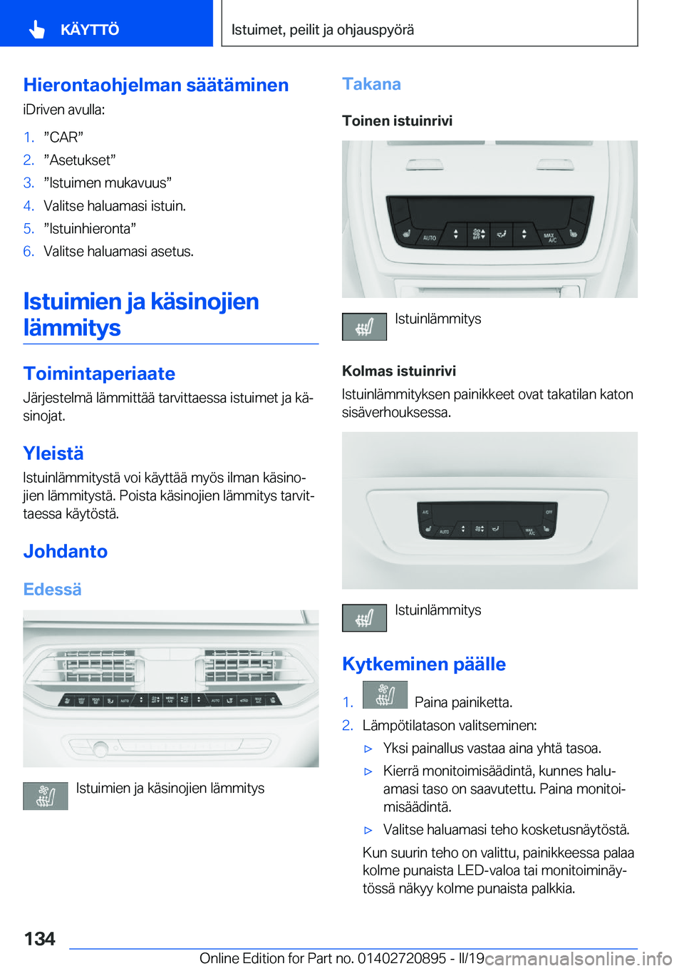 BMW X7 2019  Omistajan Käsikirja (in Finnish) �H�i�e�r�o�n�t�a�o�h�j�e�l�m�a�n��s�