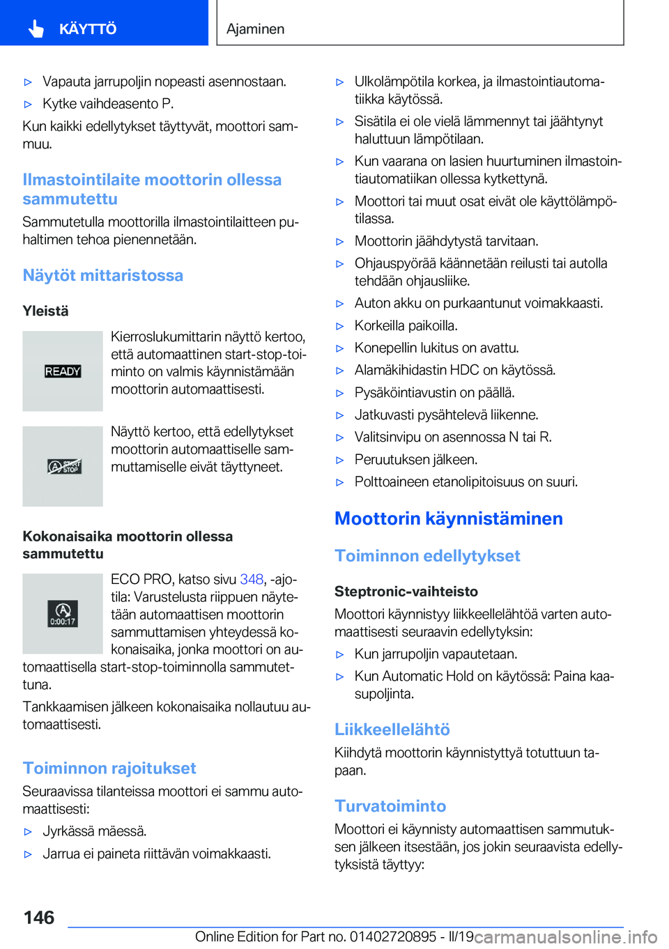 BMW X7 2019  Omistajan Käsikirja (in Finnish) 'x�V�a�p�a�u�t�a��j�a�r�r�u�p�o�l�j�i�n��n�o�p�e�a�s�t�i��a�s�e�n�n�o�s�t�a�a�n�.'x�K�y�t�k�e��v�a�i�h�d�e�a�s�e�n�t�o��P�.
�K�u�n��k�a�i�k�k�i��e�d�e�l�l�y�t�y�k�s�e�t��t�