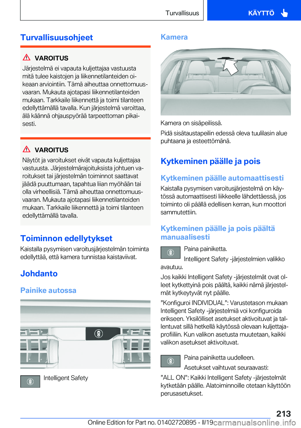 BMW X7 2019  Omistajan Käsikirja (in Finnish) �T�u�r�v�a�l�l�i�s�u�u�s�o�h�j�e�e�t
�V�A�R�O�I�T�U�S
�J�