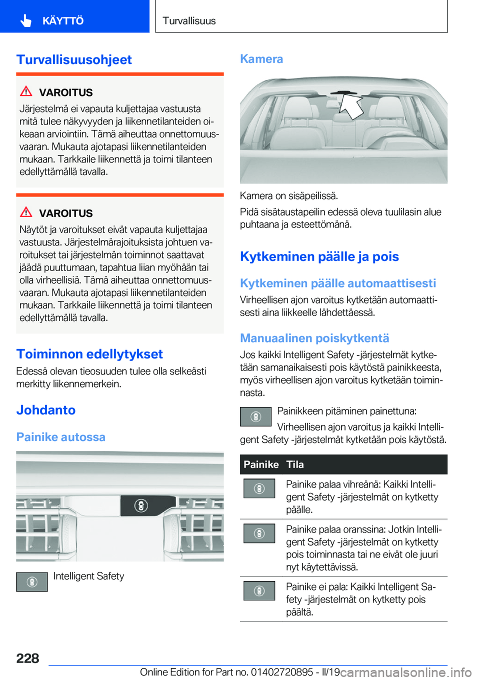 BMW X7 2019  Omistajan Käsikirja (in Finnish) �T�u�r�v�a�l�l�i�s�u�u�s�o�h�j�e�e�t
�V�A�R�O�I�T�U�S
�J�