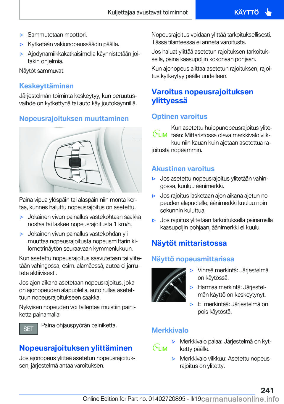 BMW X7 2019  Omistajan Käsikirja (in Finnish) 'x�S�a�m�m�u�t�e�t�a�a�n��m�o�o�t�t�o�r�i�.'x�K�y�t�k�e�t�