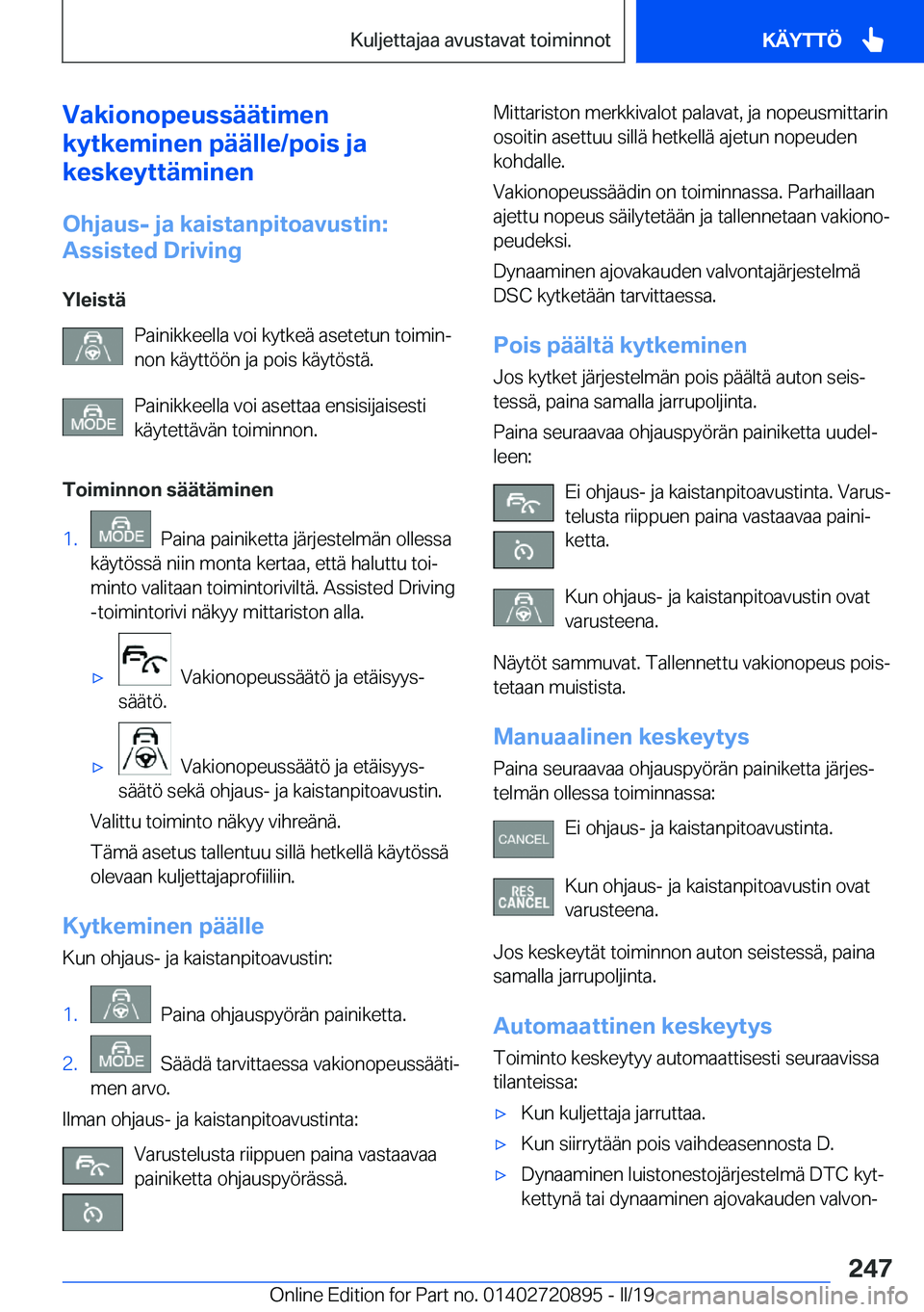 BMW X7 2019  Omistajan Käsikirja (in Finnish) �V�a�k�i�o�n�o�p�e�u�s�s�
