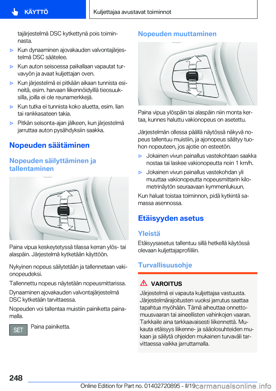 BMW X7 2019  Omistajan Käsikirja (in Finnish) �t�a�j�